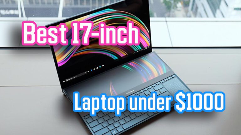 Best 17 inch laptop under $1000